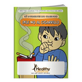 Coloring Book - Be Smart, Don't Start! Say No to Smoking (Spanish)